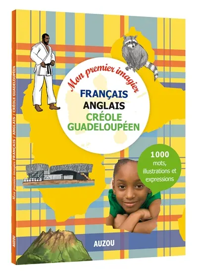 Mon premier imagier français-anglais-créole guadeloupéen