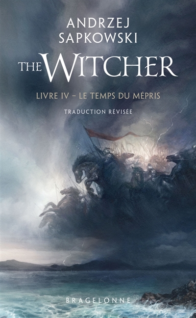 Le sorceleur, tome 4 : Le temps du mépris. The witcher. Vol. 4. Le temps du mépris