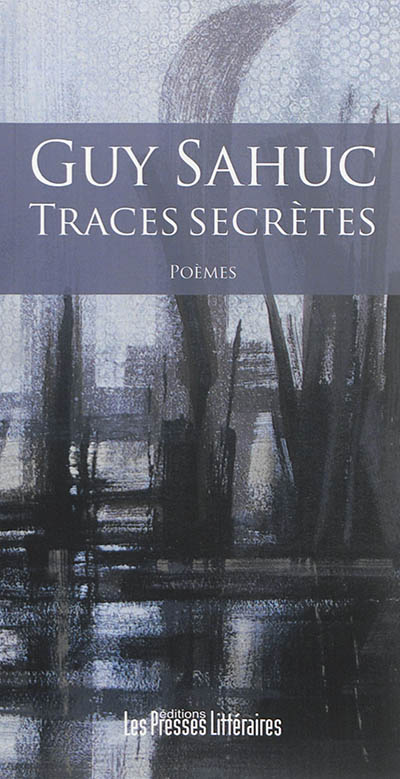 Traces secrètes : poèmes