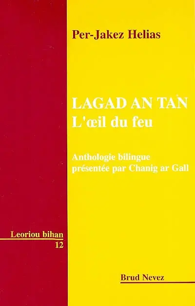 Lagad an tan. L'oeil du feu : anthologie bilingue