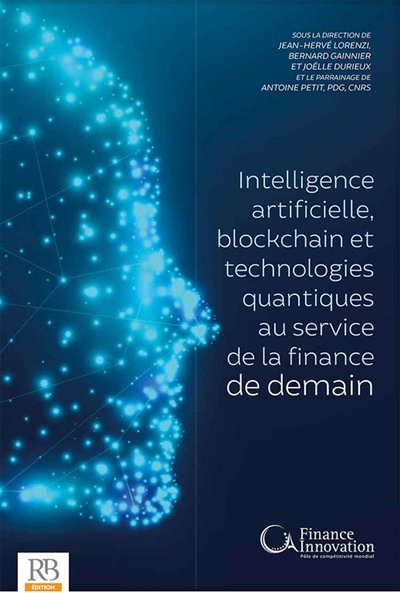 Intelligence artificielle, blockchain et technologies quantiques : au service de la finance de demain