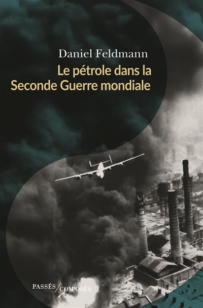 Le pétrole dans la Seconde Guerre mondiale