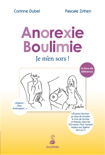 Anorexie, boulimie : je m'en sors !