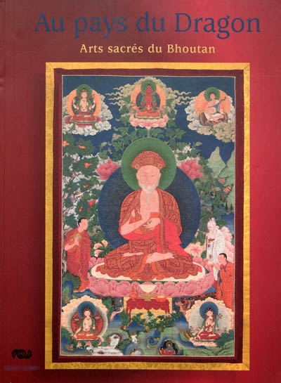 Au pays du dragon : arts sacrés du Bhoutan