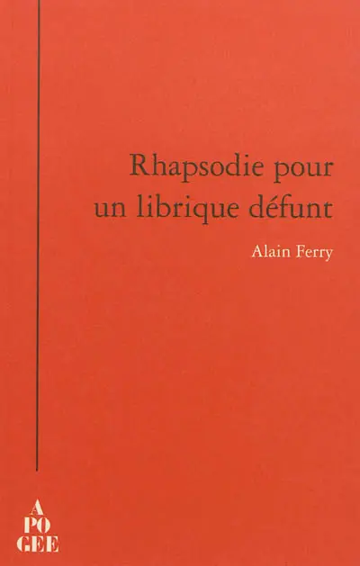 Rhapsodie pour un librique défunt