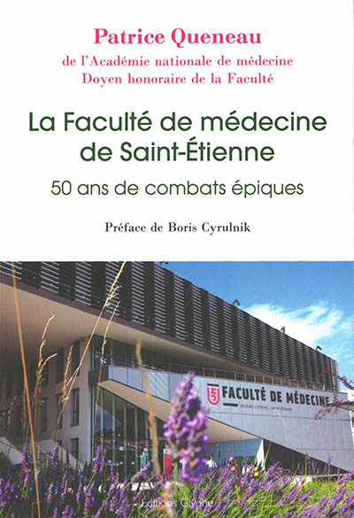 La Faculté de médecine de Saint-Etienne : 50 ans de combats épiques