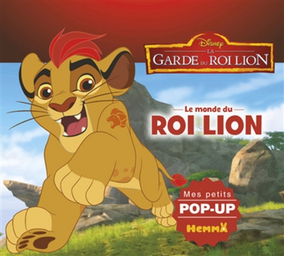 La garde du roi lion : le monde du roi lion : mes petits pop-up
