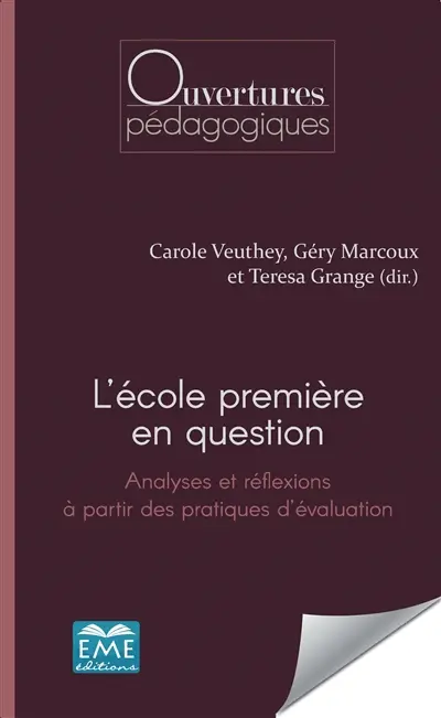 L'école première en question : analyses et réflexions à partir des pratiques d'évaluation
