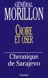 Croire et oser : chronique de Sarajevo