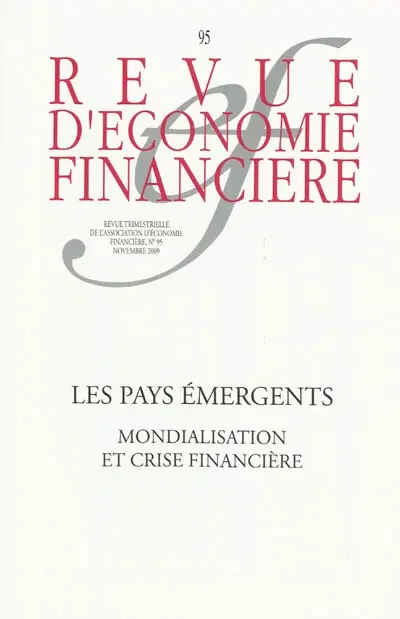 Revue d'économie financière, n° 95. Les pays émergents : mondialisation et crise financière