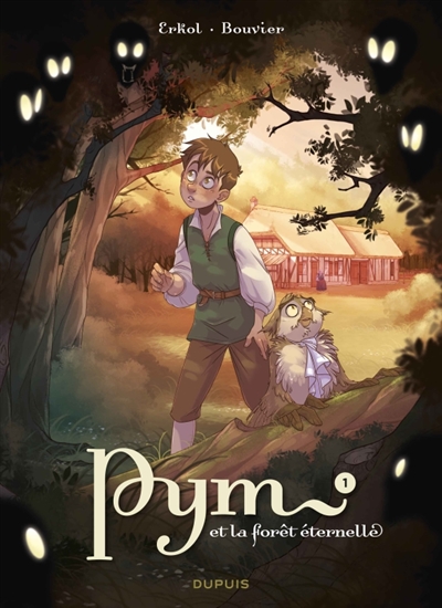 Pym et la forêt éternelle. Vol. 1. La nuit des hurleurs