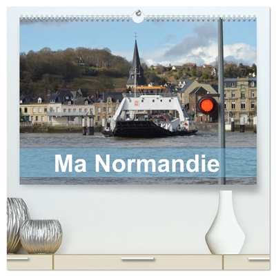MA NORMANDIE (Calendrier mural 2026 DIN A2 vertical) calendrier de bureau : Lieux typiques de cette région de la Seine à la mer.