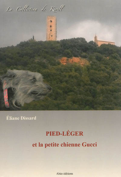 Pied-Léger et la petite chienne Gucci : une mystérieuse disparition à Taradeau