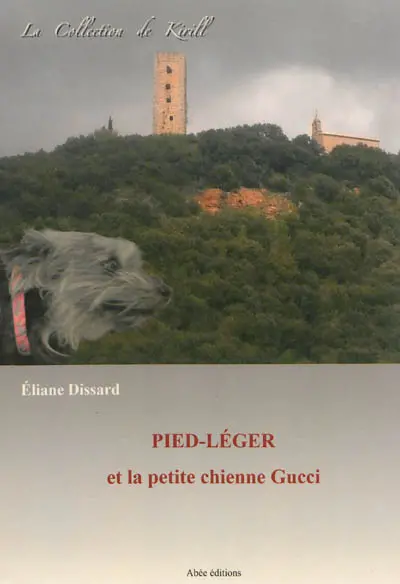 Pied-Léger et la petite chienne Gucci : une mystérieuse disparition à Taradeau