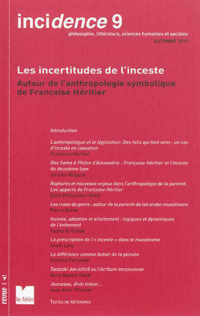 Incidence, n° 9. Les incertitudes de l'inceste : autour de l'anthropologie symbolique de Françoise Héritier