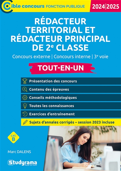 Rédacteur territorial et rédacteur principal de 2e classe, cat. B, concours externe, concours interne, 3e voie : tout-en-un : 2024-2025