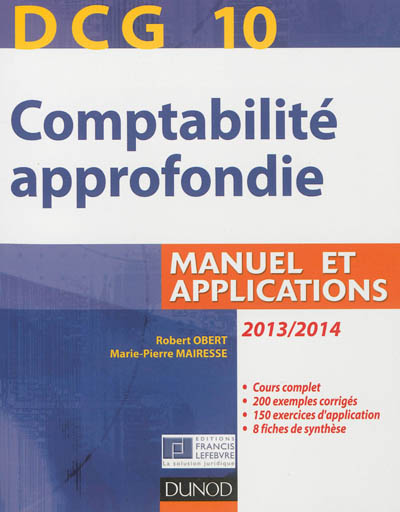 Comptabilité approfondie, DCG 10 : manuel et applications