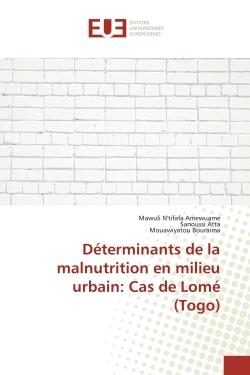 Déterminants de la malnutrition en milieu urbain : Cas de Lomé (Togo)