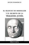 El silencio de Heidegger y el secreto de la tragedia judía