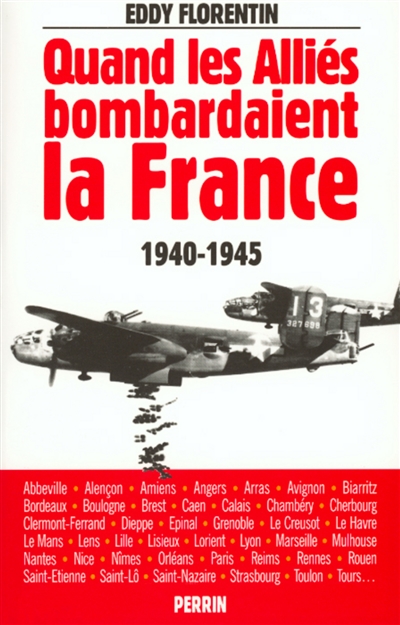 Quand les Alliés bombardaient la France, 1940-1945