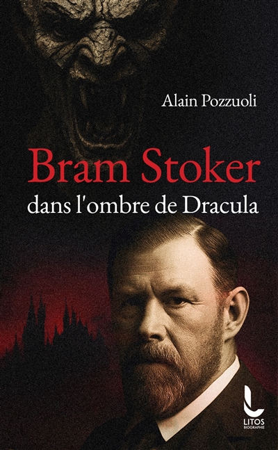 Bram Stoker : dans l'ombre...