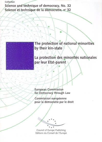 La protection des minorités nationales par leur État-parent. The protection of national minorities by their kin-state