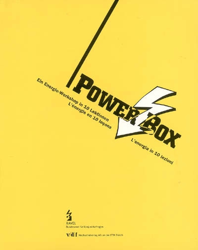 Power Box : l'énergie en 10 leçons. Power Box : Ein Energie-Workshop in 10 Lektionen. Power Box : l'energie in 10 lezioni
