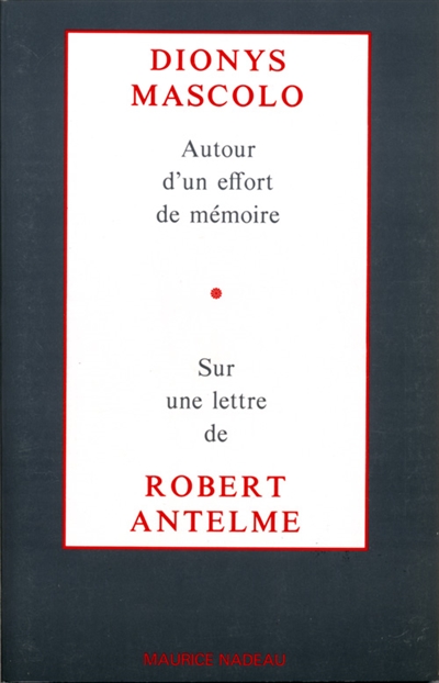 Autour d'un effort de mémoire : sur une lettre de Robert Antelme
