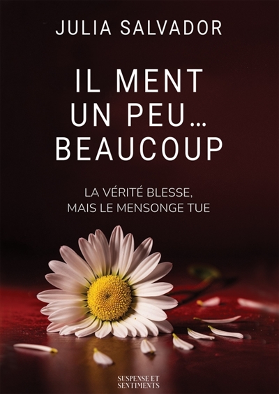 Il Ment Un peu Beaucoup...