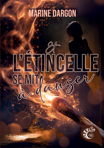 Et l'étincelle se mit à...