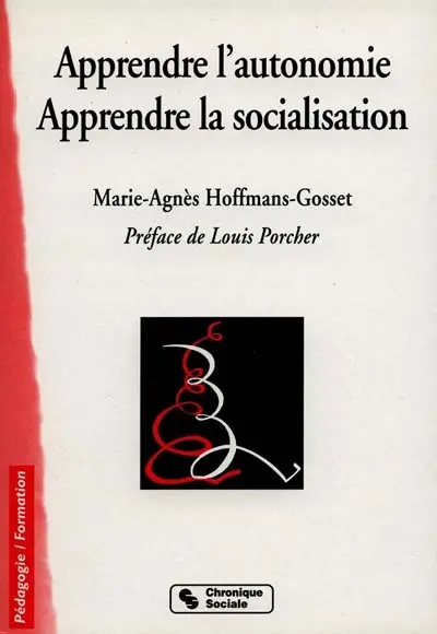 Apprendre l'autonomie : apprendre la socialisation