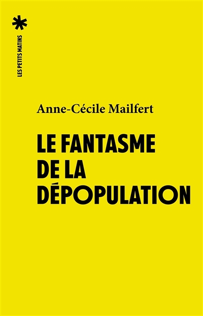 Le fantasme de la dépopulation