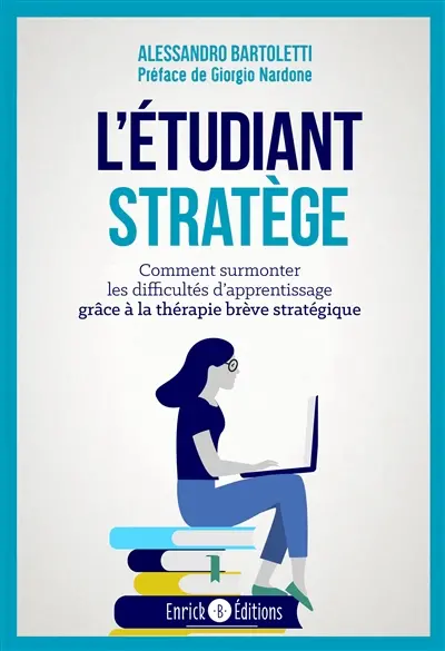 L'étudiant stratège : comment surmonter les difficultés d'apprentissage grâce à la thérapie brève stratégique