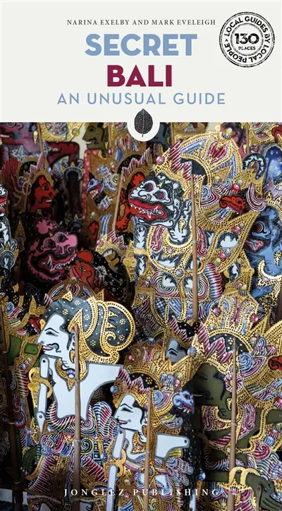Secret Bali : an unusual guide