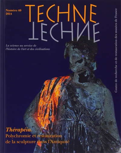 Techné, n° 40. Thérapéia : polychromie et restauration de la sculpture dans l'Antiquité