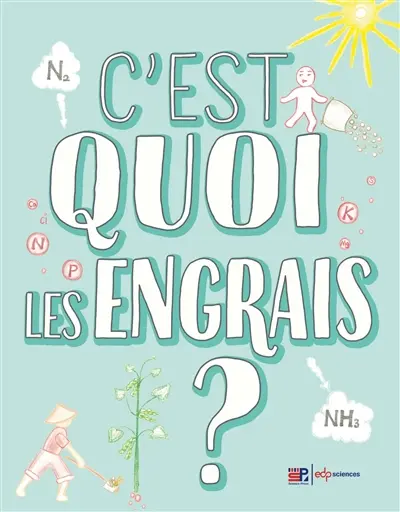 C'est quoi les engrais ?