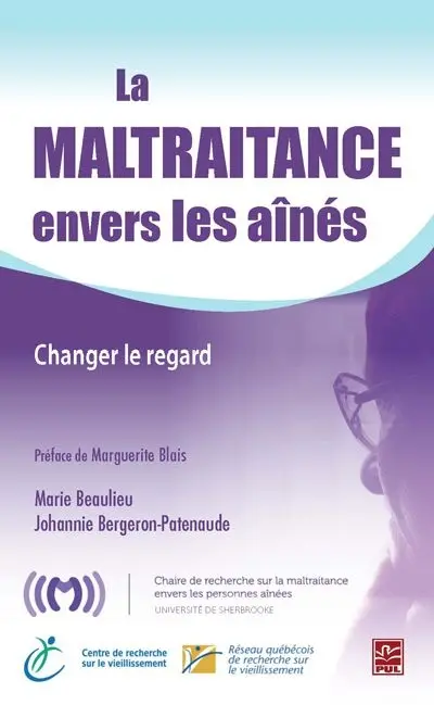 La maltraitance envers les aînés : changer le regard