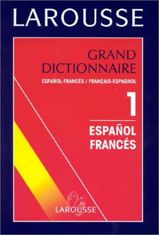 Grand dictionnaire français-espagnol, espagnol-français. Vol. 1. Français-espagnol