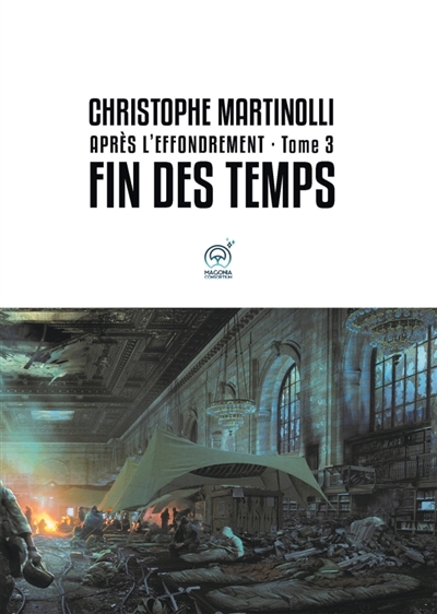 Après l'effondrement · Tome 3 : Fin des temps