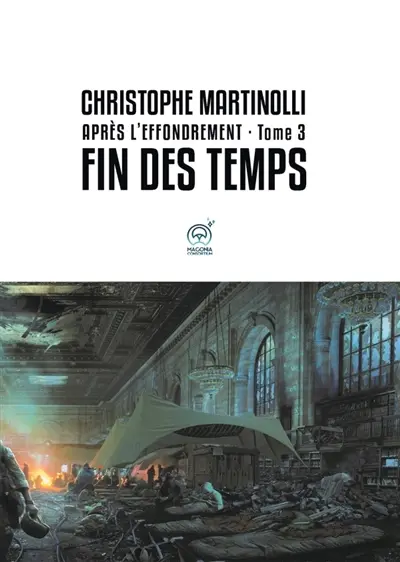 Après l'effondrement · Tome 3 : Fin des temps