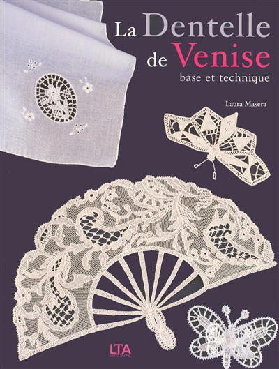 La dentelle de Venise : base et technique