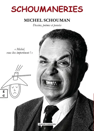 Schoumaneries : dessins, poèmes et pensées