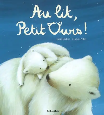 Au lit, Petit Ours !