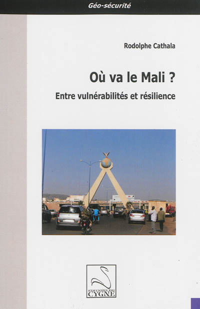 Où va le Mali ? : entre vulnérabilités et résilience