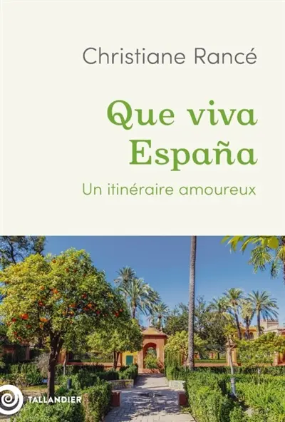 Que viva Espana : un itinéraire amoureux