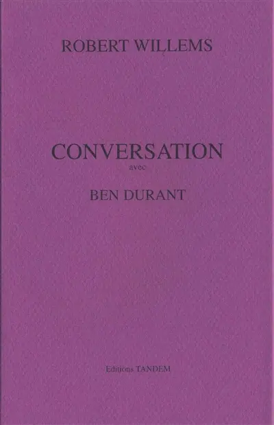 Conversation avec Ben Durant