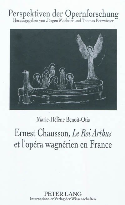 Ernest Chausson, Le Roi Arthus et l'opéra wagnérien en France