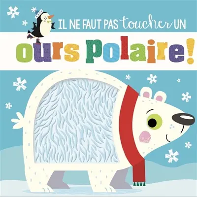 Il ne faut pas toucher un ours polaire !