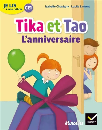Tika et Tao. L'anniversaire : je lis à mon rythme CE1