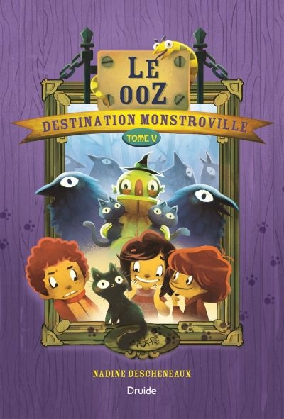 Destination Monstroville. Vol. 5. Le ooZ!